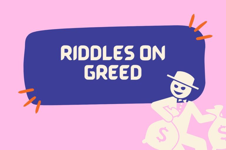 50 Riddles about Greed