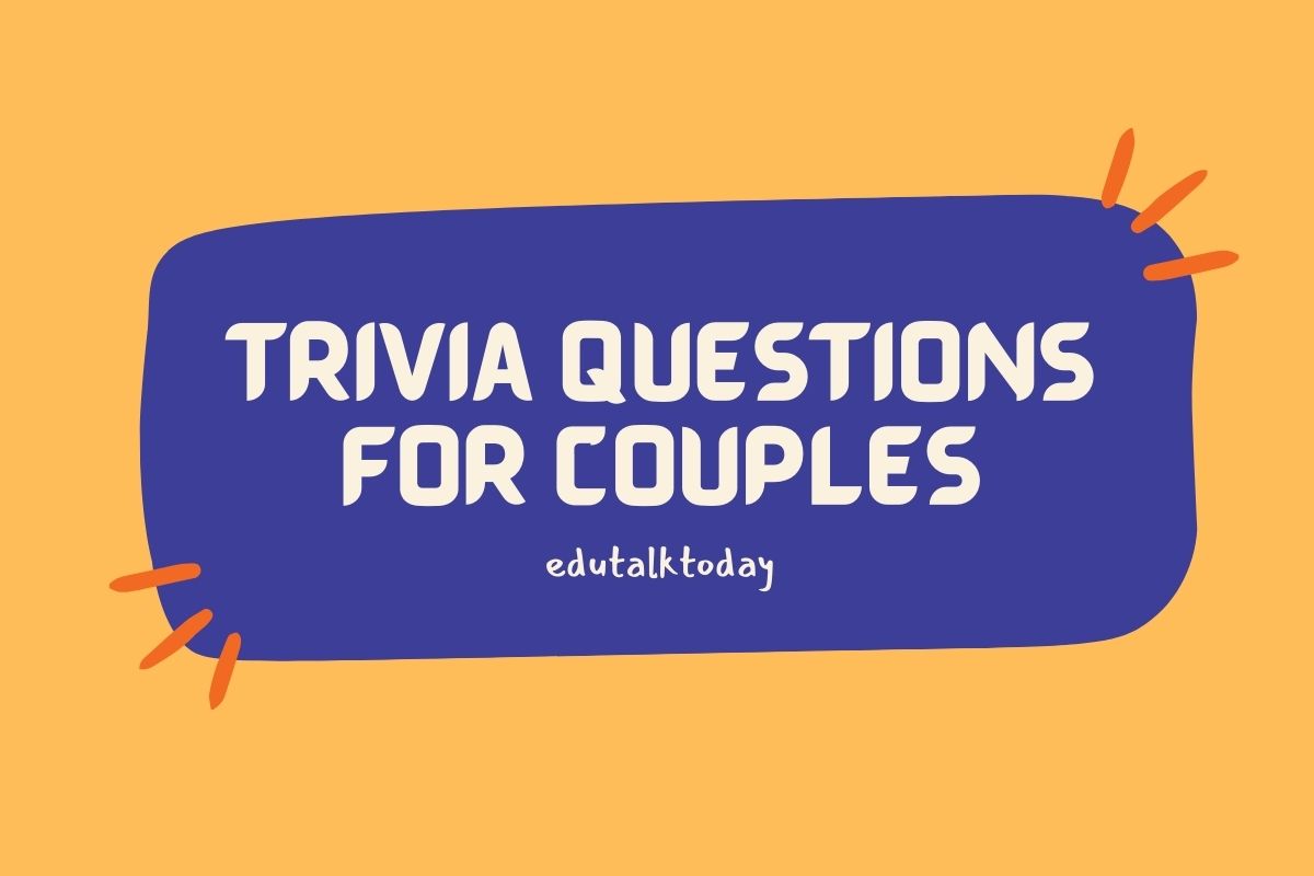 50 Trivia Questions For Couples Trivia Questions for Couples