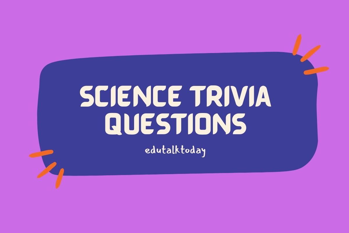 Science Trivia Questions