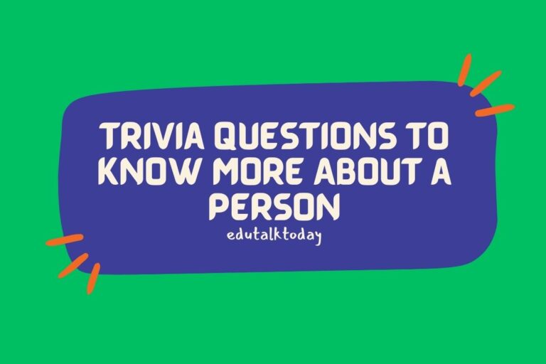 60 Trivia Questions To Know More About a Person