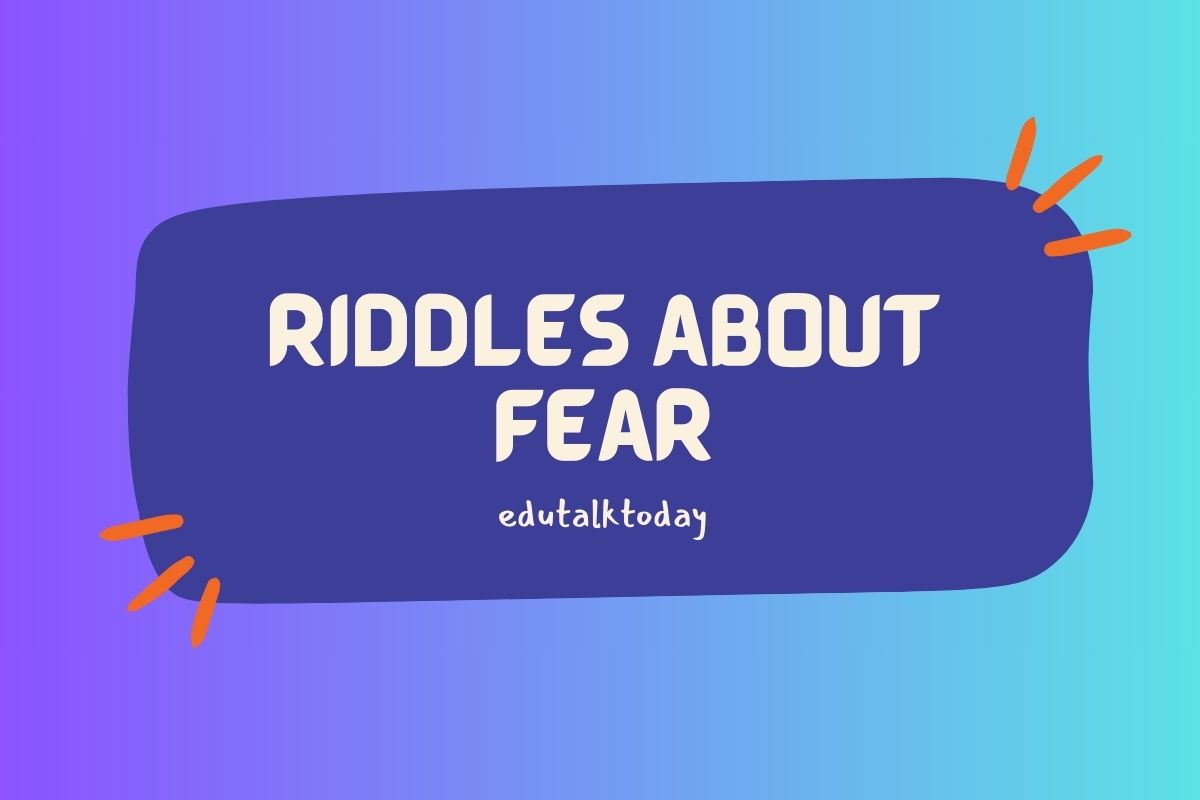 Riddles about Fear