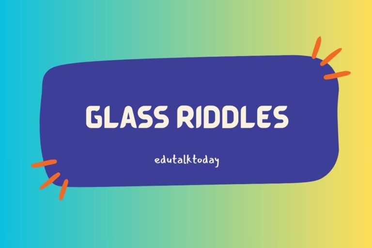 38 Glass Riddles with Answers