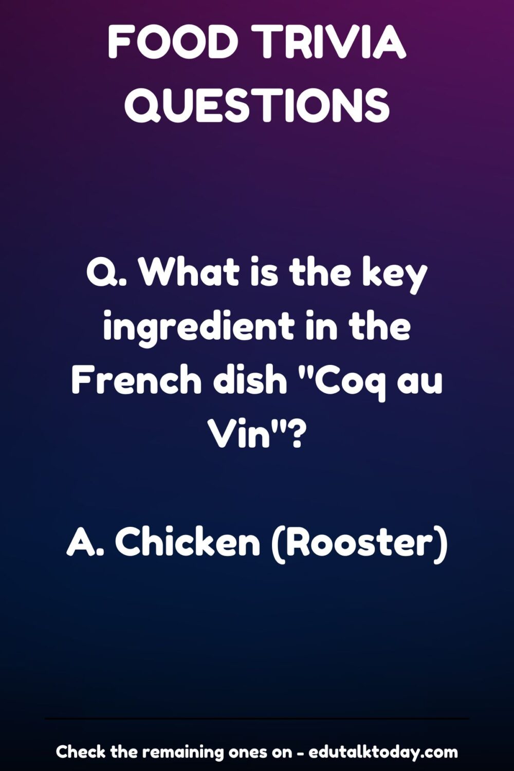 45 Trivia Questions About Food