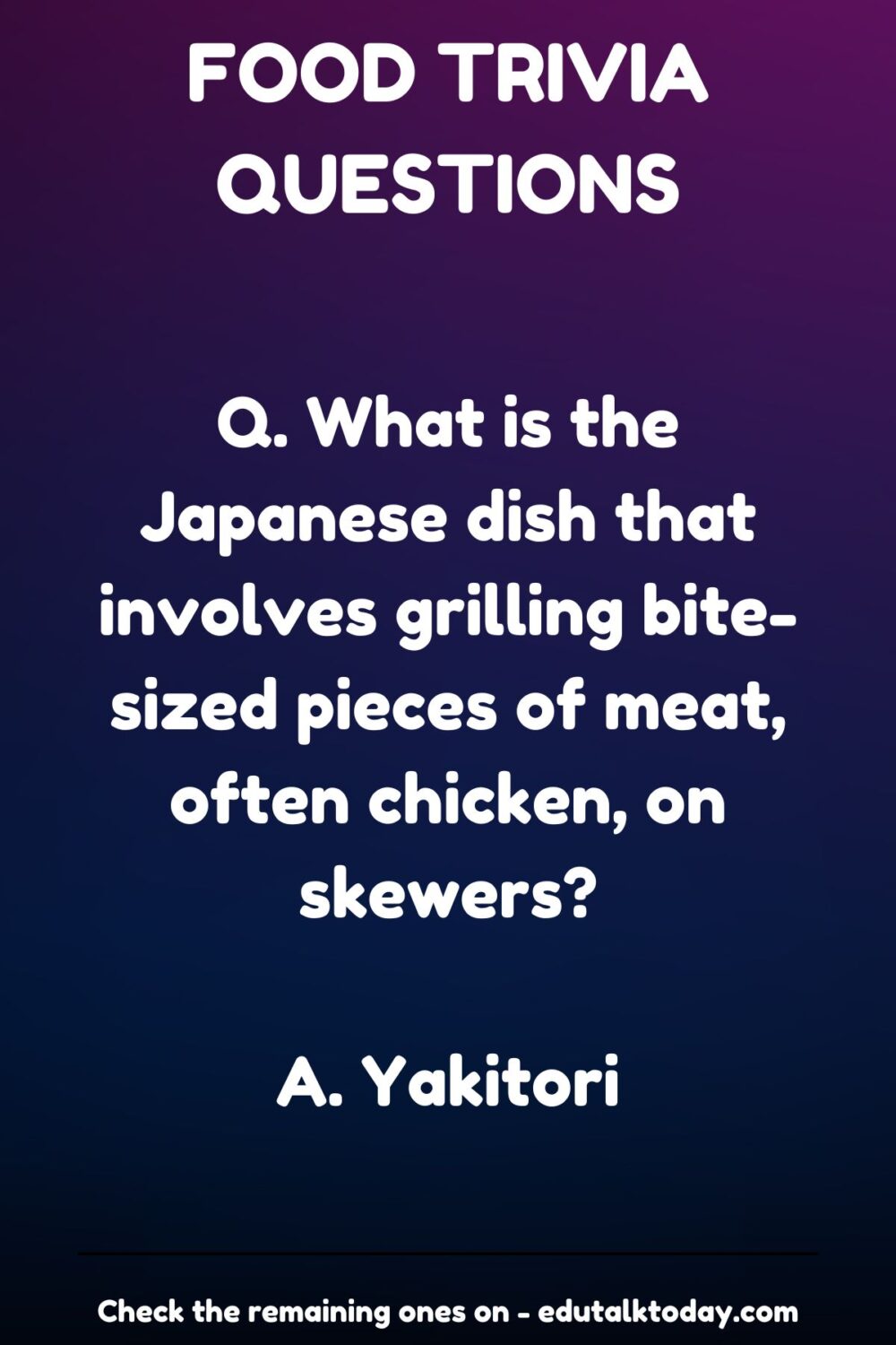 45 Trivia Questions About Food