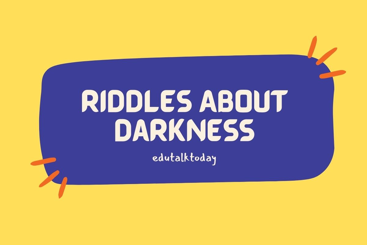Riddles about Darkness