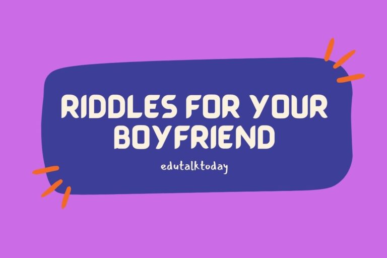 60 Fun and Romantic Riddles For Your Boyfriend