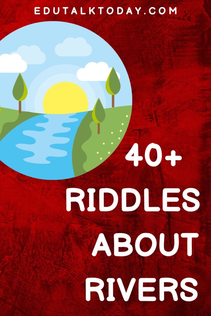 54 Riddles About Rivers