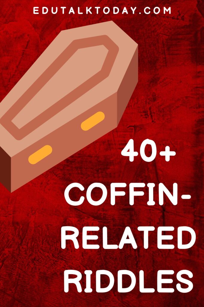 40 Riddles about a Coffin