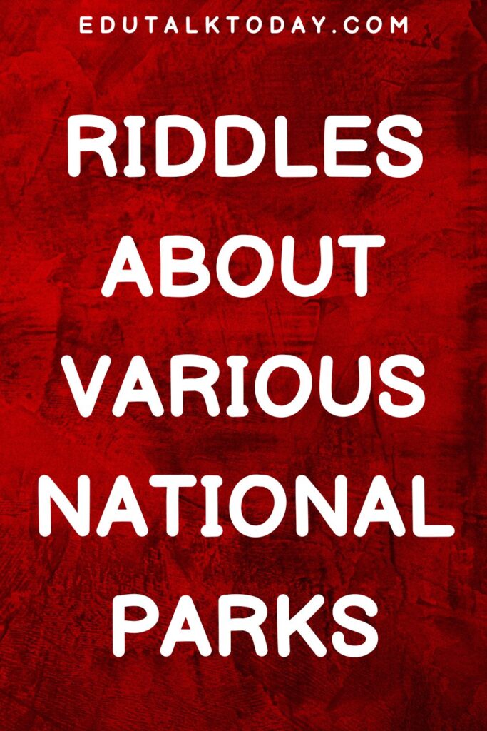 riddles about national parks