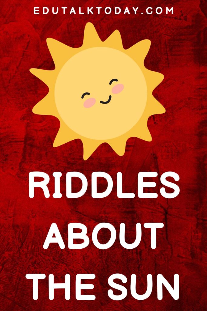 riddles about the sun