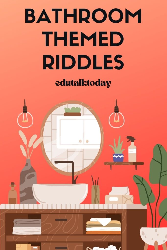 52 Bathroom Riddles with Answers EduTalkToday