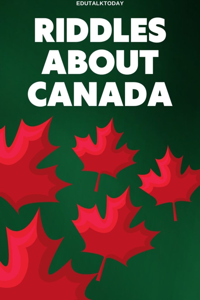 52 Riddles about Canada with Answers