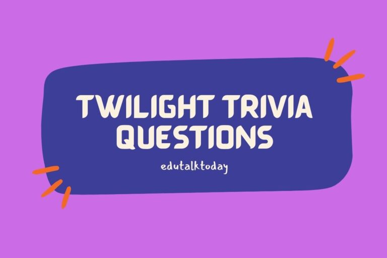 33 Twilight Trivia Questions
