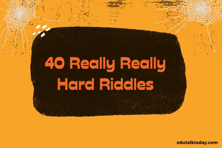 40 Hard Riddles For Both Kids and Adults
