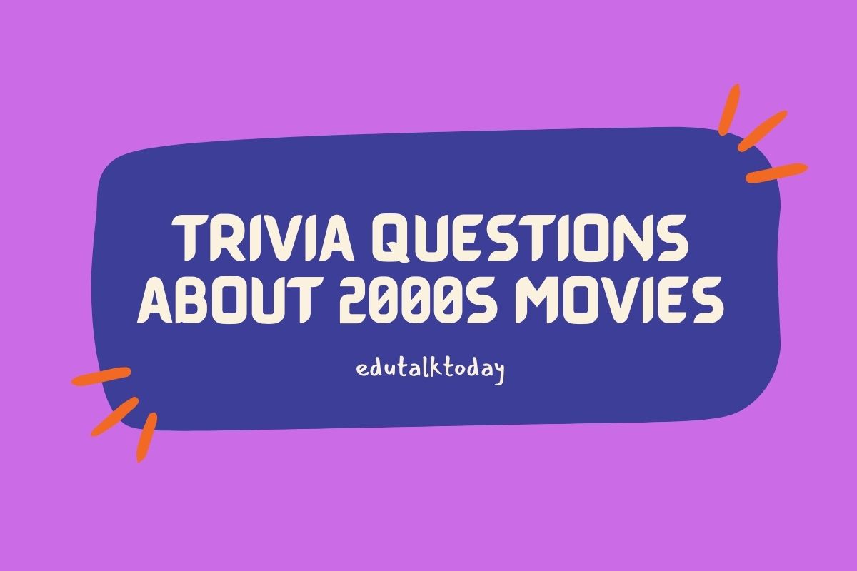 trivia questions about 2000s movies