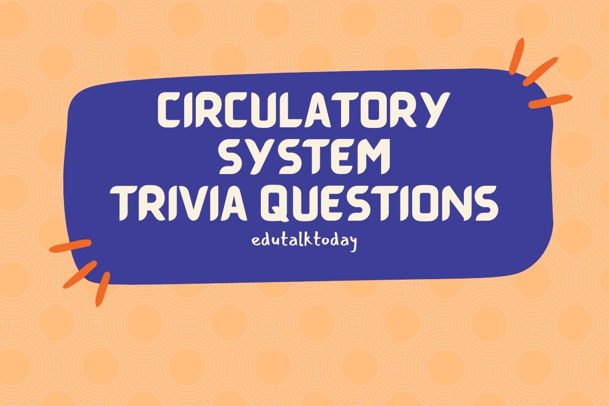 featured image with text - circulatory system trivia questions