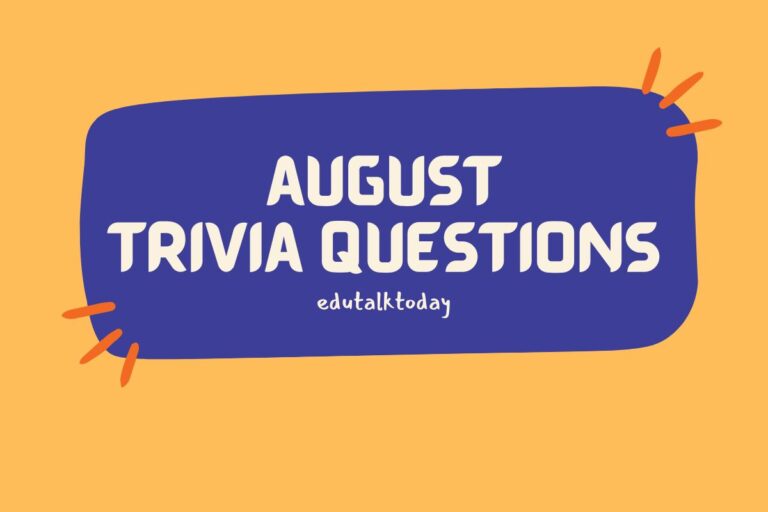 34 August Trivia Questions