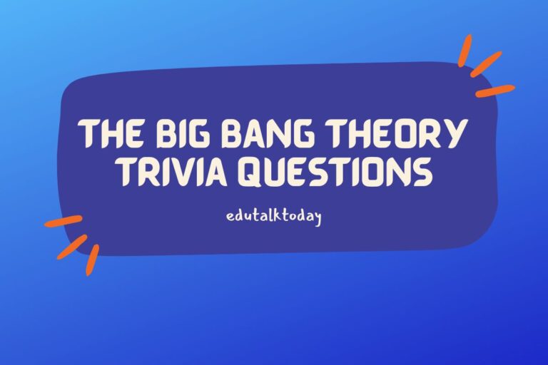 58 The Big Bang Theory Trivia Questions