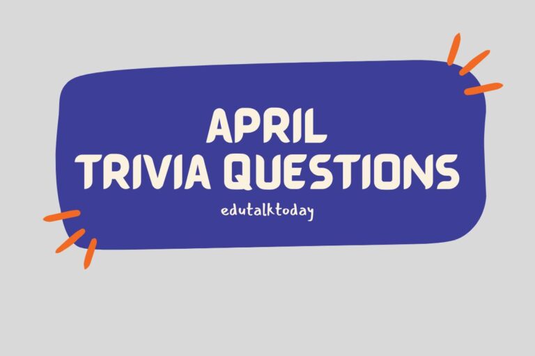 34 April Trivia Questions
