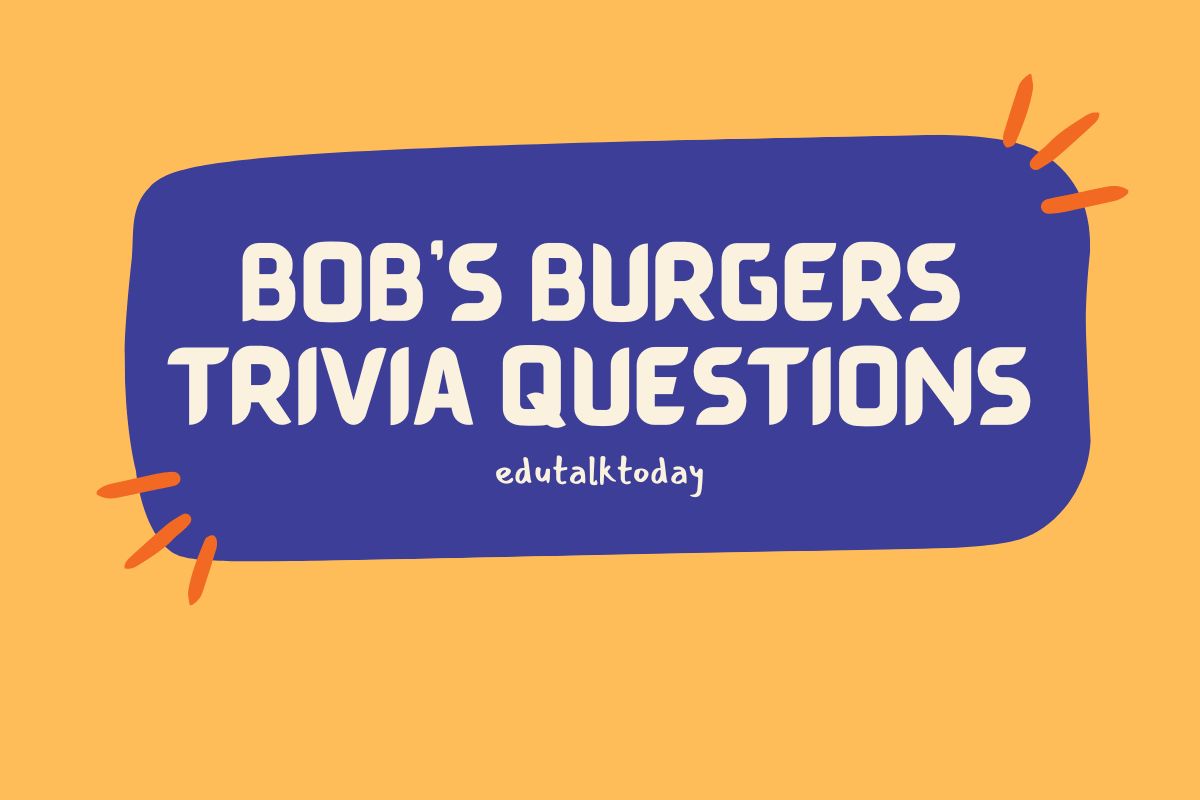 Bob's Burgers Trivia Questions