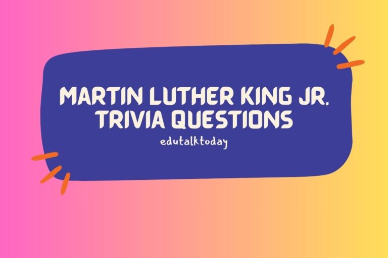 24 Martin Luther King Jr. Trivia Questions