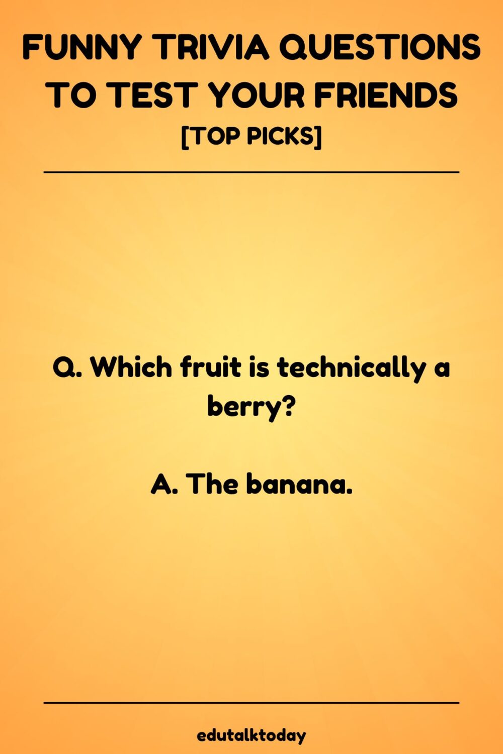 Funny Trivia Questions To Test Your Friends