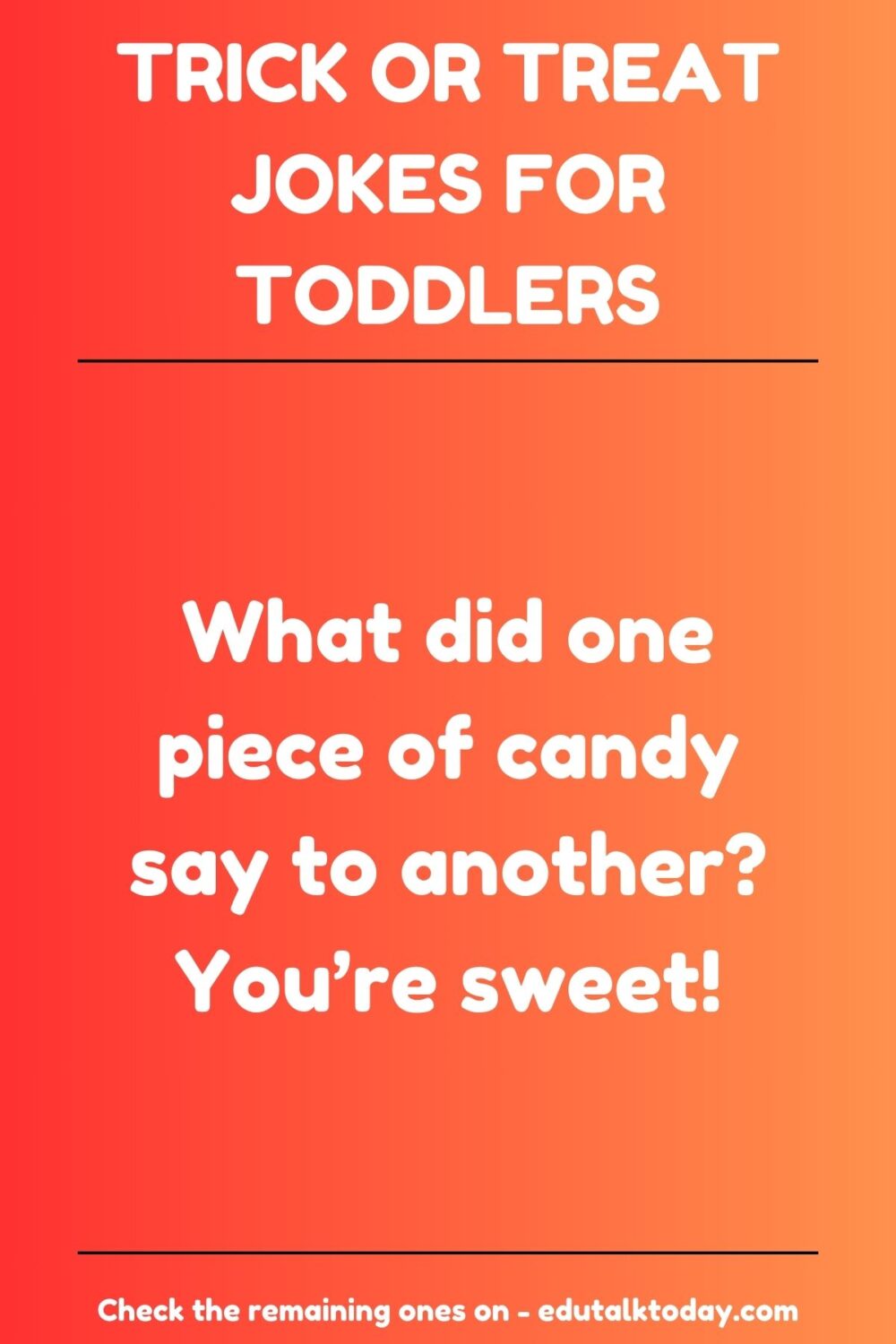 120 Jokes for Toddlers (Includes Funny, Knock Knock, Trick or Treat Puns)