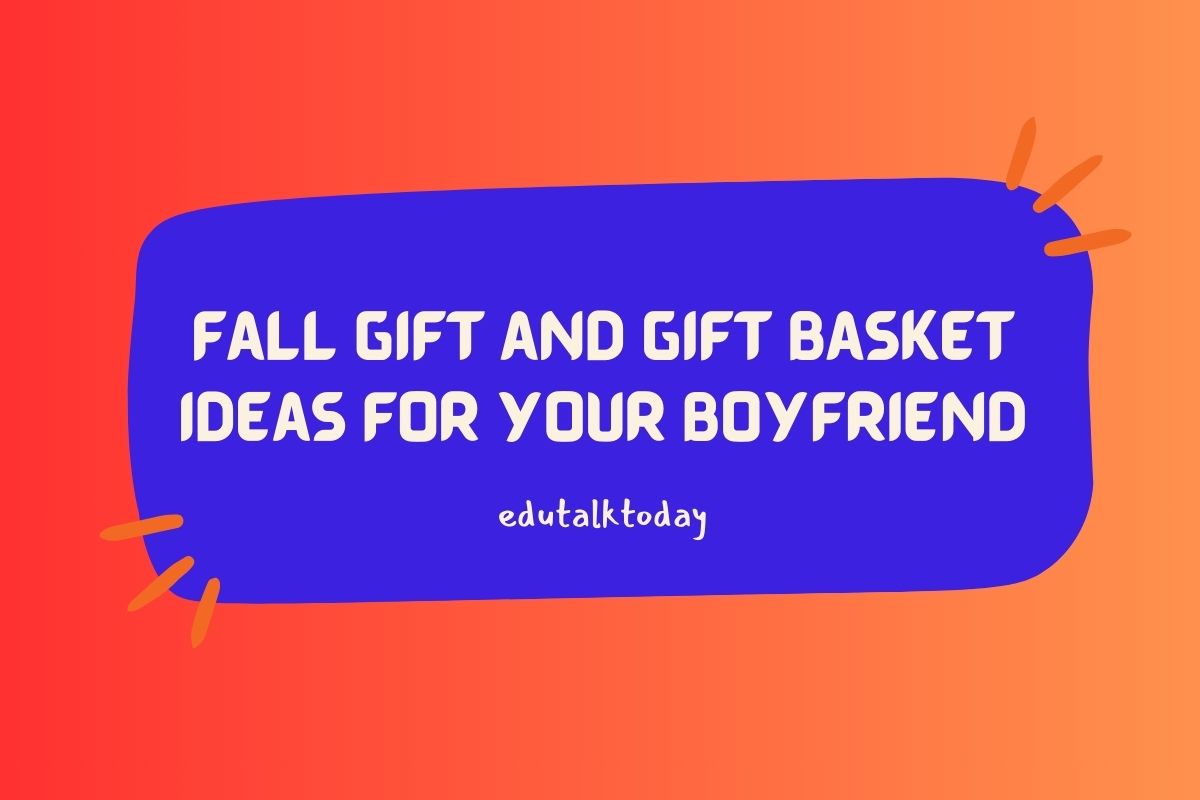 20 Fall Gift and Gift Basket Ideas For Your Boyfriend 20 Fall Gift and Gift Basket Ideas For Your Boyfriend